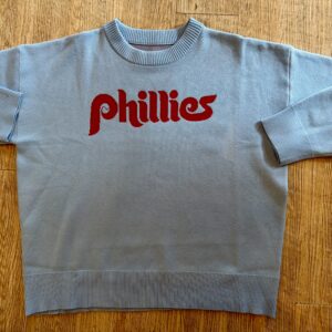 Phillies sweater- light blue with "Phillies"